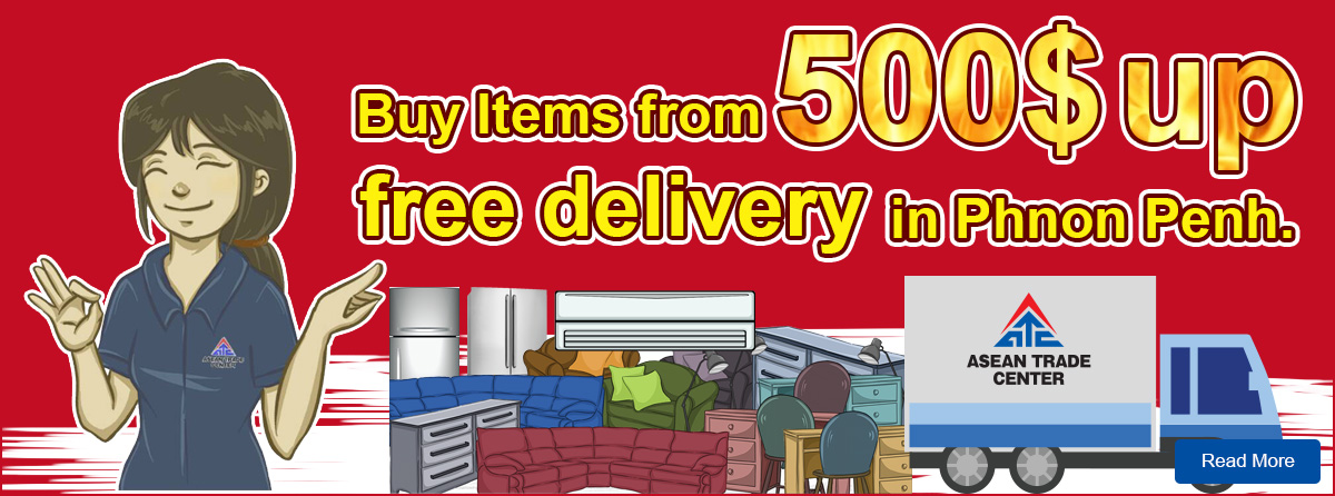 Buy Item from 100$ up free delivery in Phnom Penh.